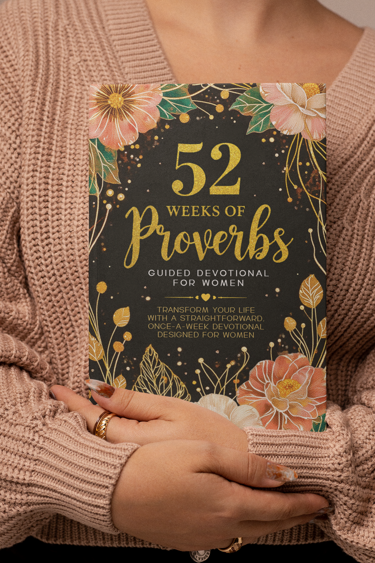 52 Weeks Of Proverbs: Guided Devotional For Women