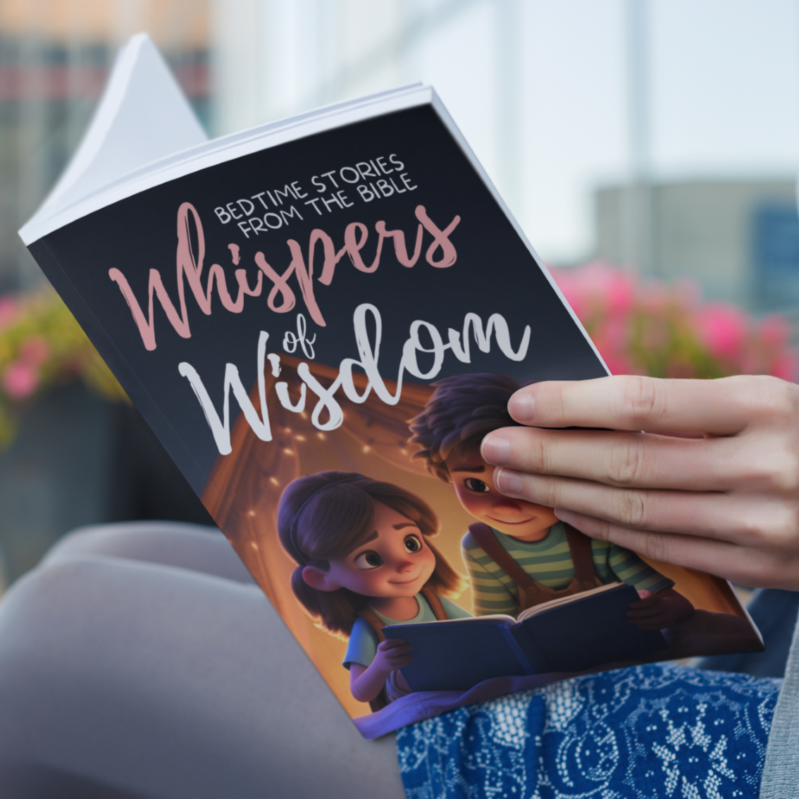 Whispers of Wisdom: Bedtime Stories From The Bible