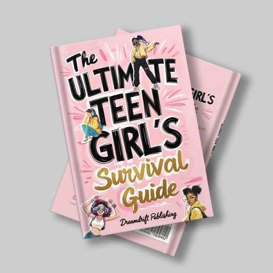 The Ultimate Teen Girls Survival Guide