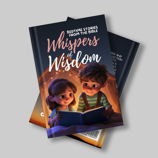 Whispers of Wisdom: Bedtime Stories From The Bible