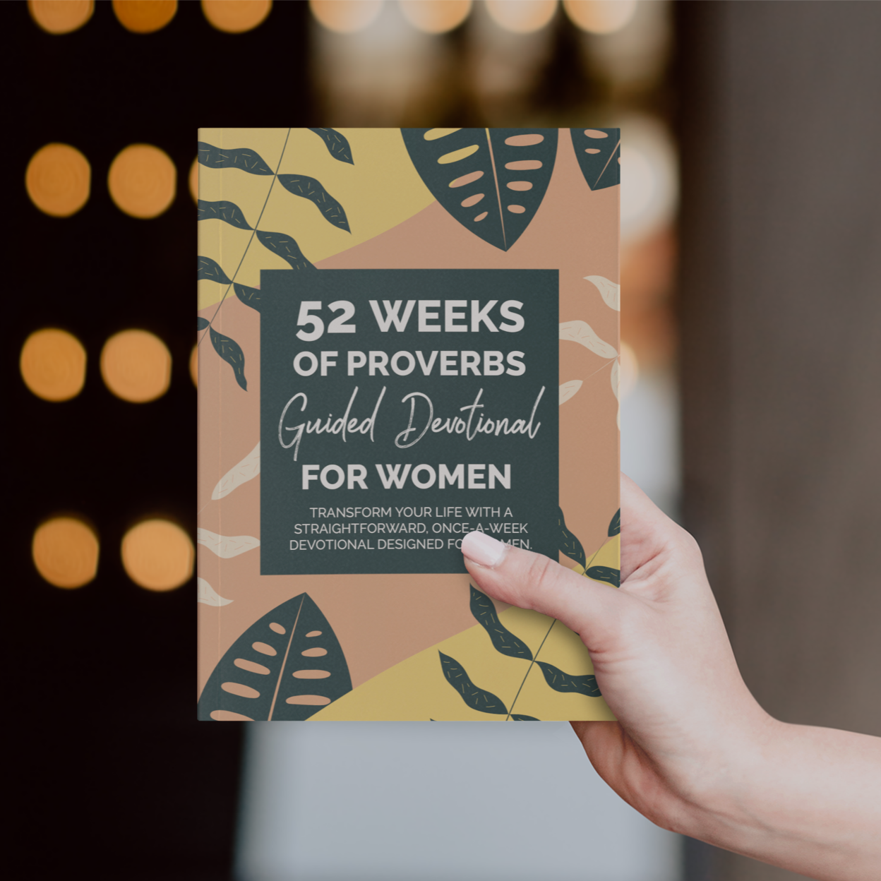 52 Weeks Of Proverbs: Guided Devotional For Women